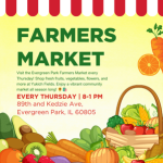 Flyer promoting the Evergreen Park Farmers Market held every Thursday from 8:00 a.m. to 1:00 p.m. at 89th Street and Kedzie Avenue in Evergreen Park. Visitors can shop for fresh fruits, vegetables, flowers, and more from local vendors.