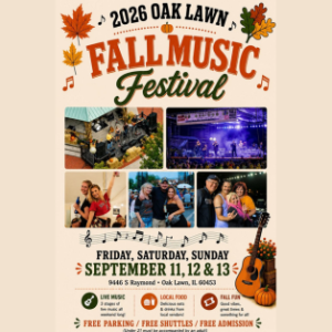 2026 Oak Lawn Fall Music Festival flyer featuring live music, food, family activities, and event dates September 11–13 in Oak Lawn, Illinois.