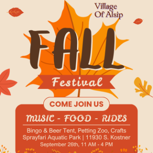 Flyer promoting the Village of Alsip Fall Festival on September 26, 2026, featuring live music, food, carnival rides, bingo and beer tent, petting zoo, crafts, sprayfair aquatic activities, and the Kostner Climbing Wall.