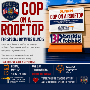 Cop on a Rooftop event in Alsip with police officers raising funds at Dunkin’ for Special Olympics Illinois, May 2026