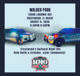 Flyer promoting Crestwood's National Night Out on August 4, 2026, from 5:30 p.m. to 8:30 p.m. at Walker Park in Crestwood. The event encourages residents to help build a stronger and safer community with local law enforcement.