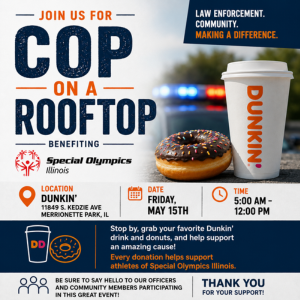 Cop on a Rooftop event at Dunkin’ in Merrionette Park supporting Special Olympics Illinois in May 2026
