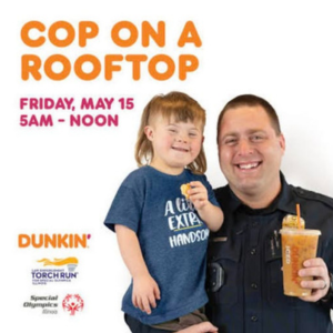Cop on a Rooftop event at Dunkin’ in Oak Lawn supporting Special Olympics Illinois in May 2026