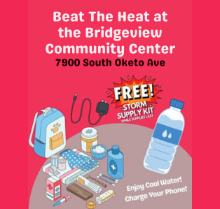 Flyer promoting Bridgeview cooling centers at the Community Center and Village Hall for residents seeking relief from the heat. Amenities include air conditioning, free bottled water, phone charging stations, and one free storm supply kit per household while supplies last.