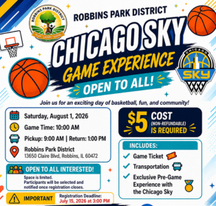 Flyer promoting the Robbins Park District Chicago Sky Game Experience on Saturday, August 1, 2026. The $5 program includes transportation, a Chicago Sky game ticket, and an exclusive pre-game experience. Registration closes July 15, 2026.