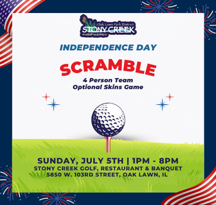 Promotional flyer for the Stony Creek Independence Day Scramble golf outing hosted by the Oak Lawn Park District on Sunday, July 5.