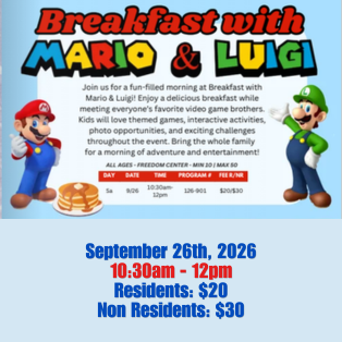 Breakfast with Mario and Luigi at Freedom Center on September 26, 2026, from 10:30 AM to noon, featuring breakfast and family activities.