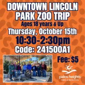 Downtown Lincoln Park Zoo Trip with Palos Heights Parks & Recreation on Thursday, October 15, 2026, from 10:30 AM to 2:30 PM for adults ages 18 and up.
