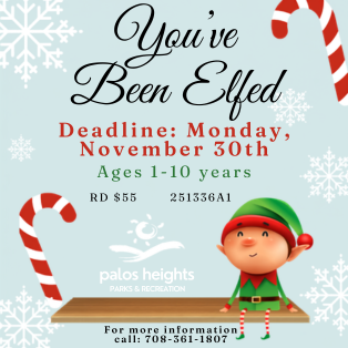 Festive "You've Been Elfed" holiday program flyer from the Palos Heights Parks & Recreation Department featuring a cheerful elf, candy canes, snowflakes, registration details, and a November 30 registration deadline for children ages 1–10.