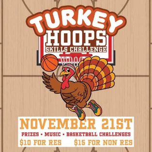 Turkey Hoops Skills Challenge on November 21 featuring basketball challenges, prizes and music at the Oak Lawn Community Pavilion.